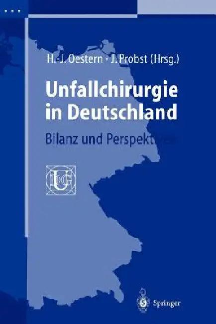 Unfallchirurgie in Deutschland (English, Hans-Jörg Oestern | Jürgen Probst)