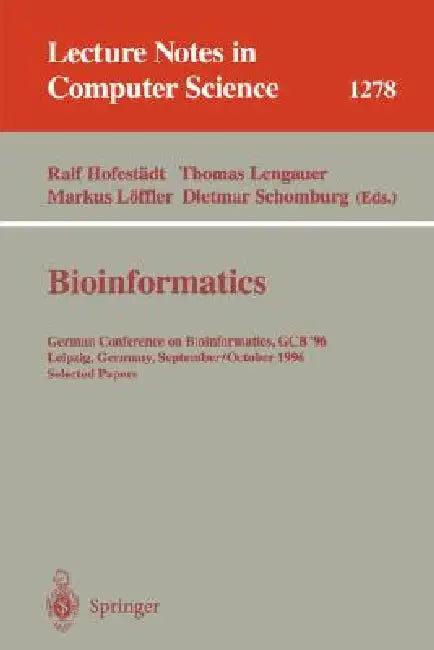 Bioinformatics (English, Ralf Hofestädt | Thomas Lengauer | Markus Löffler)