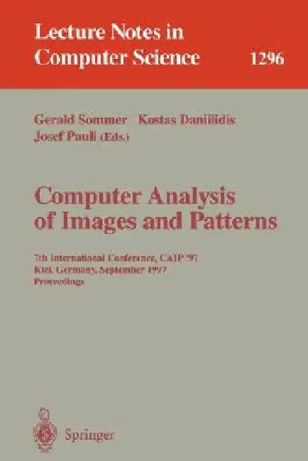 Computer Analysis of Images and Patterns (English, Gerald Sommer | Kostas Daniilidis | Josef Pauli)