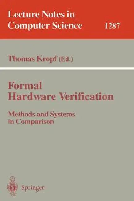 Formal Hardware Verification (English, Thomas Kropf)