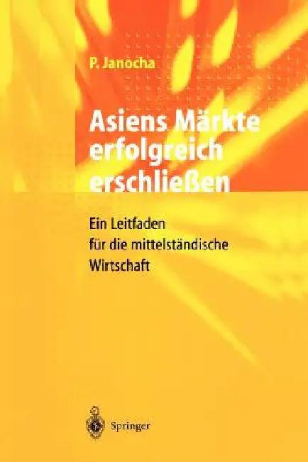 Asiens Märkte Erfolgreich Erschließen (English, Peter Janocha)