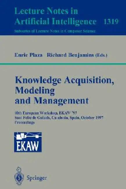 Knowledge Acquisition, Modeling and Management (English, Enric Plaza | Richard Benjamins)