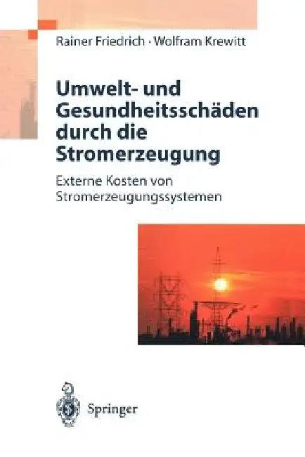 Umwelt- Und Gesundheitsschäden Durch Die Stromerzeugung (English, Rainer Friedrich | Wolfram Krewitt)