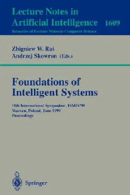 Foundations of Intelligent Systems (English, Zbigniew W. Ras)