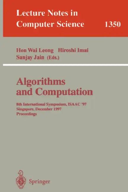 Algorithms and Computation (English, Hon Wai Leong | Hiroshi Imai | Sanjay Jain)