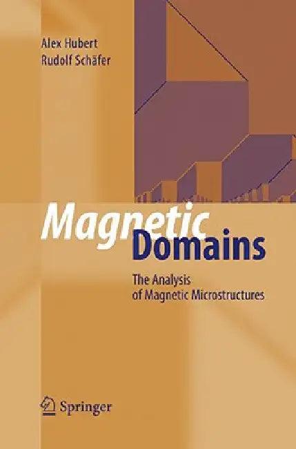 Magnetic Domains (English, Alex Hubert | Rudolf Schäfer)