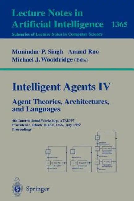 Intelligent Agents IV (English, Munindar P. Singh | Anand Rao | Michael J. Wooldridge)