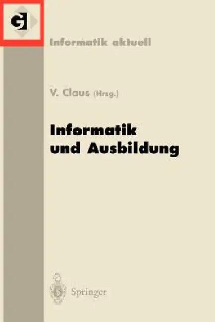 Informatik Und Ausbildung (English, Volker Claus)