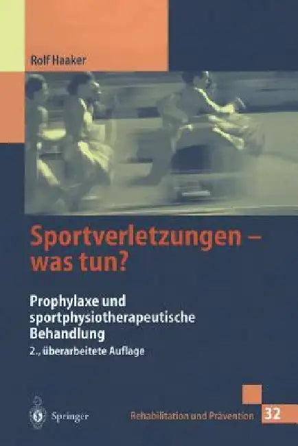 Sportverletzungen -- Was Tun? (English, Rolf Haaker | C. Haaker | J. Krämer)
