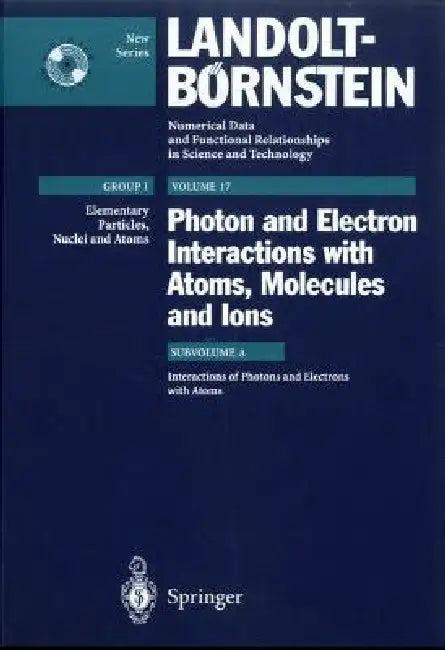Interactions of Photons and Electrons with Atoms (English, S. J. Buckman | J. W. Cooper | M. T. Elford)