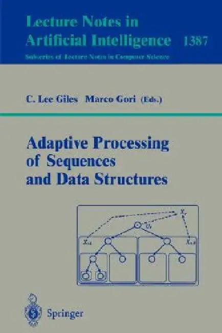 Adaptive Processing of Sequences and Data Structures (English, C. Lee Giles | Marco Gori)
