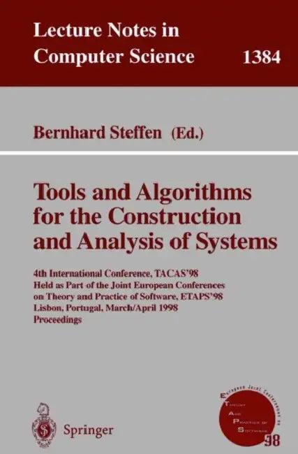 Tools and Algorithms for the Construction and Analysis of Systems (English, Bernhard Steffen)