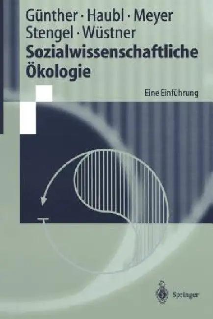 Sozialwissenschaftliche Ökologie (English, Armin Günther | Rolf Haubl | Peter Meyer)