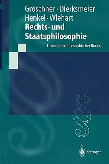 Rechts- Und Staatsphilosophie (English, R. Gröschner | C. Dierksmeier | M. Henkel)