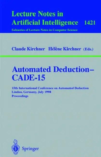Automated Deduction - Cade-15 (English, Claude Kirchner | Helene Kirchner)