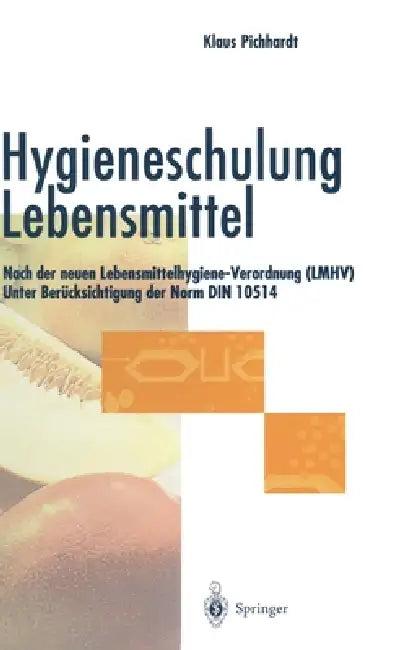 Hygieneschulung Lebensmittel (English, Klaus Pichhardt)