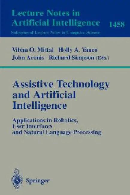 Assistive Technology and Artificial Intelligence (English, Vibhu O. Mittal | Holly A. Yanco | John Aronis)