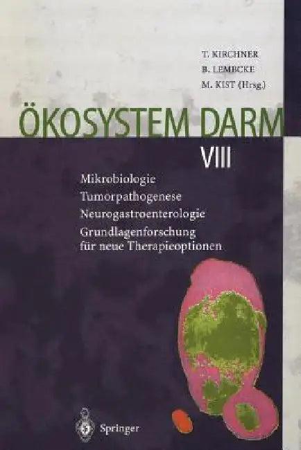Ökosystem Darm VIII (English, Thomas Kirchner | Bernhard Lembcke | Manfred Kist)
