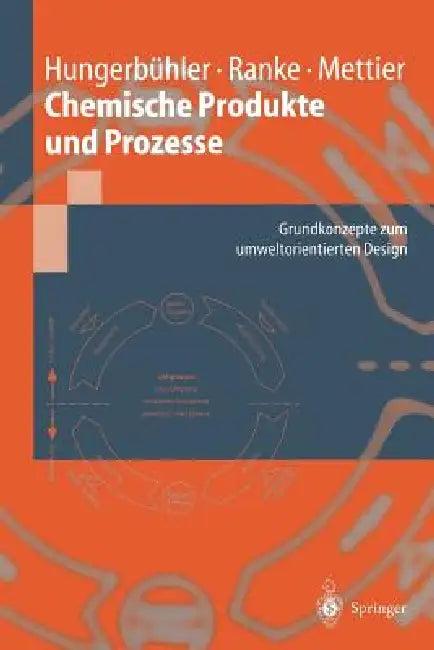 Chemische Produkte Und Prozesse (English, Konrad Hungerbühler | E. Heinzle | Johannes Ranke)