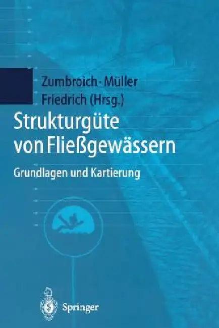 Strukturgüte Von Fließgewässern (English, Thomas Zumbroich | Andreas Müller | Günther Friedrich)