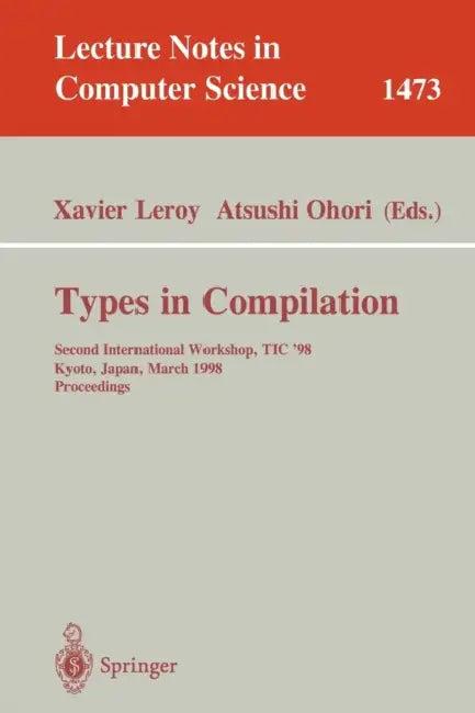 Types in Compilation (English, Xavier Leroy | Atsushi Ohori)