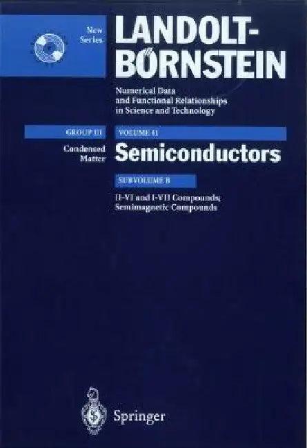 II-VI and I-VII Compounds; Semimagnetic Compounds (English, U. Rössler | R. Blachnik | J. Chu)