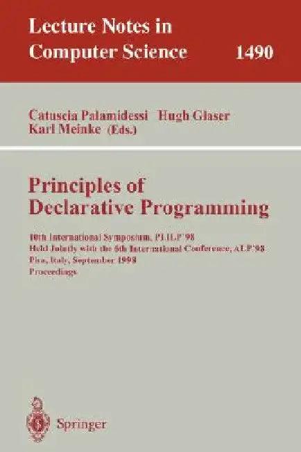 Principles of Declarative Programming (English, Catuscia Palamidessi | Hugh Glaser | Karl Meinke)