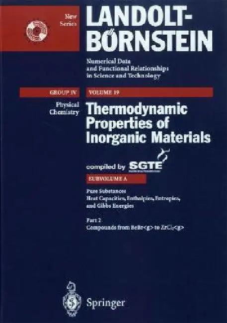 Pure Substances. Part 2 _ Compounds from Bebr_g to Zrcl2_g (English, Scientific Group Thermodata Europe (Sgte)