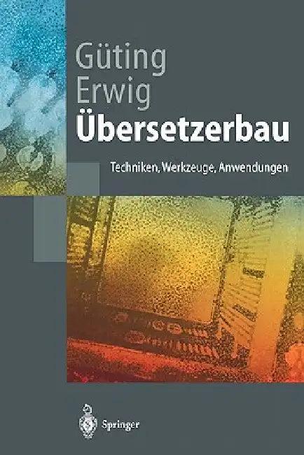 Übersetzerbau (English, Ralf Hartmut Güting | Martin Erwig)
