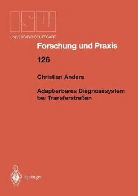 Adaptierbares Diagnosesystem Bei Transferstraßen (English, Christian Anders)