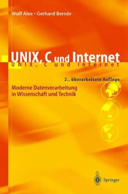 Unix, C Und Internet (English, B. Alex | O. Koglin | Wulf Alex)