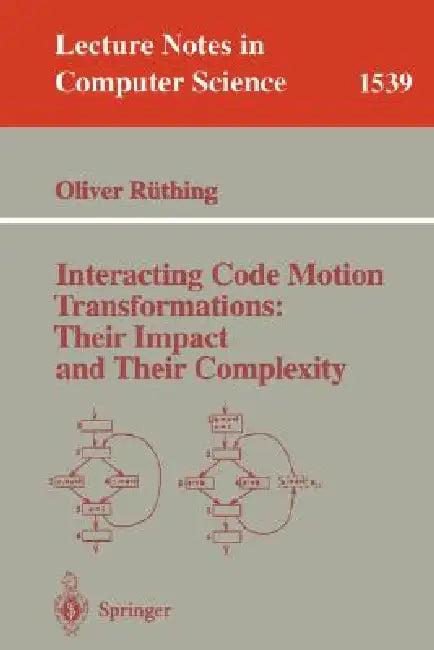Interacting Code Motion Transformations (English, Oliver Rüthing)