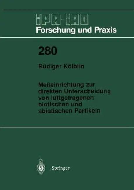 Meßeinrichtung Zur Direkten Unterscheidung Von Luftgetragenen Biotischen Und Abiotischen Partikeln (English, Rüdiger Kölblin)
