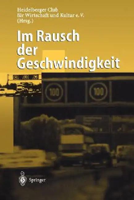 Im Rausch Der Geschwindigkeit (English, E. Von Wulffen | S. Von Sydow | Heidelberger Club F. Wirtschaft Und Kult)