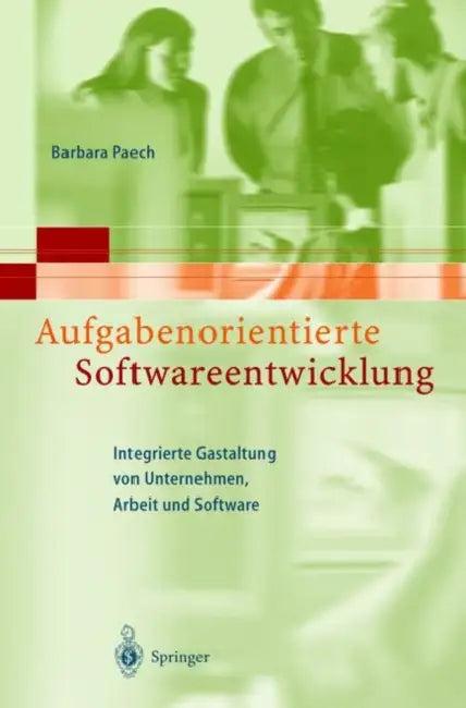 Aufgabenorientierte Softwareentwicklung (English, Barbara Paech)