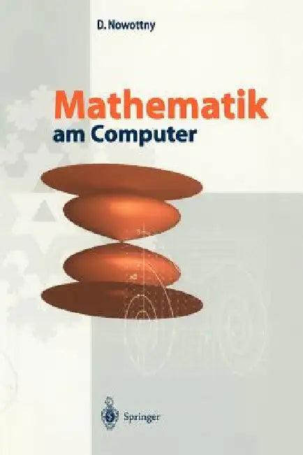Mathematik Am Computer (English, Dietrich Nowottny)
