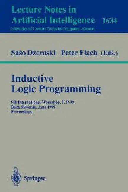Inductive Logic Programming (English, Saso Dzeroski | Peter a. Flach)