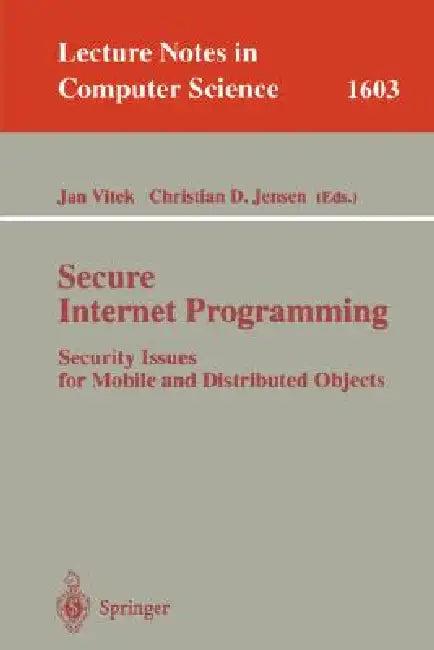 Secure Internet Programming (English, Jan Vitek | Christian D. Jensen)