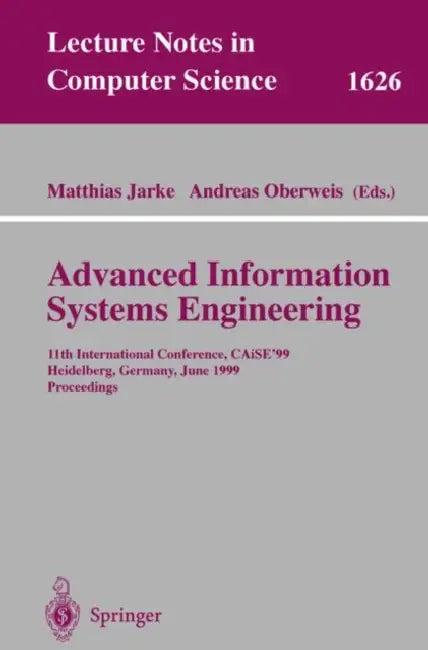 Advanced Information Systems Engineering (English, Matthias Jarke | Andreas Oberweis)