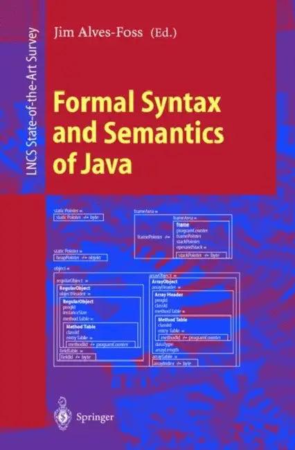 Formal Syntax and Semantics of Java (English, Jim Alves-Foss)