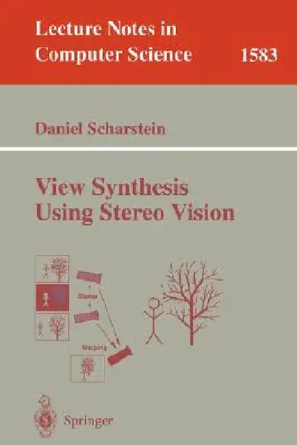 View Synthesis Using Stereo Vision (English, Daniel Scharstein)