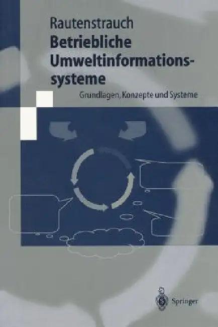 Betriebliche Umweltinformationssysteme (English, Claus Rautenstrauch)