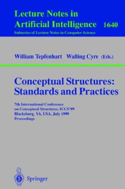 Conceptual Structures (English, William M. Tepfenhart | Walling Cyre)
