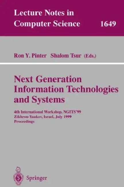 Next Generation Information Technologies and Systems (English, Ron Y. Pinter | Shalom Tsur)