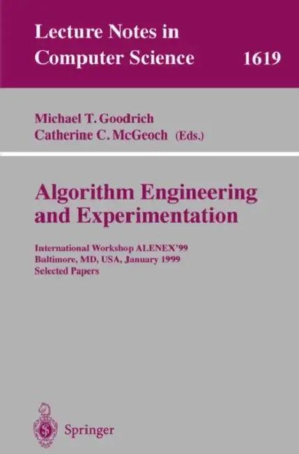 Algorithm Engineering and Experimentation (English, Michael T. Goodrich | Catherine C. McGeoch)