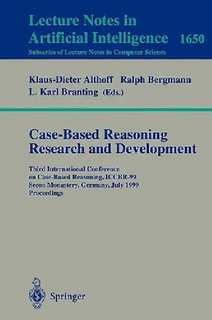 Case-Based Reasoning Research and Development (English, Klaus-Dieter Althoff | Ralph Bergmann | L. Karl Branting)
