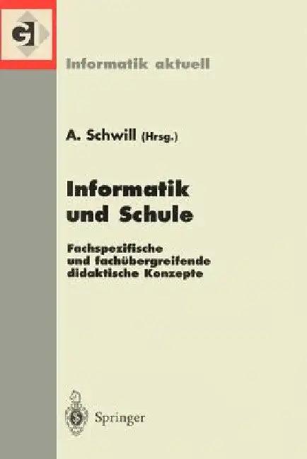 Informatik Und Schule (English, Andreas Schwill)