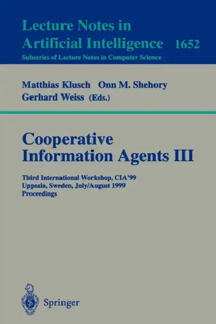 Cooperative Information Agents III (English, Matthias Klusch | Onn M. Shehory | Gerhard Weiß)