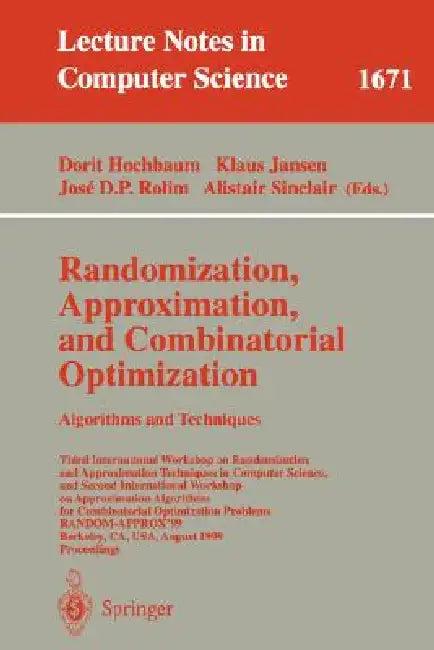 Randomization, Approximation, and Combinatorial Optimization. Algorithms and Techniques (English, Dorit Hochbaum | Klaus Jansen | Jose D. P. Rolim)