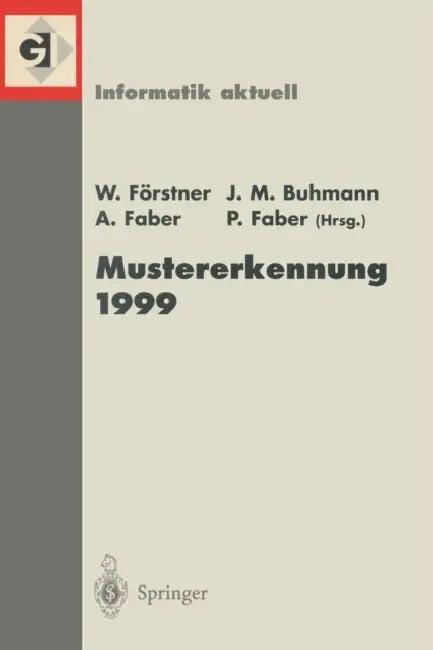 Mustererkennung 1999 (English, Wolfgang Förstner | Joachim M. Buhmann | Annett Faber)
